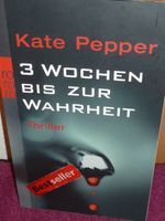 3 Wochen bis zur Wahrheit TB Buch Kate Pepper Thriller Roman Niedersachsen - Vechelde Vorschau