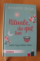 Anselm Grün * Rituali, die gut tun Baden-Württemberg - Karlsruhe Vorschau