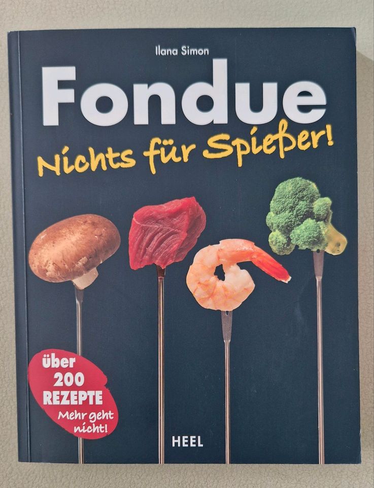 Kochbuch, Fondue Nichts für Spießer in Neckargemünd