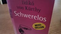 Schwerelos - Ildikó von Kürthy Roman Niedersachsen - Wietzen Vorschau