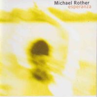 MICHAEL ROTHER  Esperanza CD Nordrhein-Westfalen - Hagen Vorschau