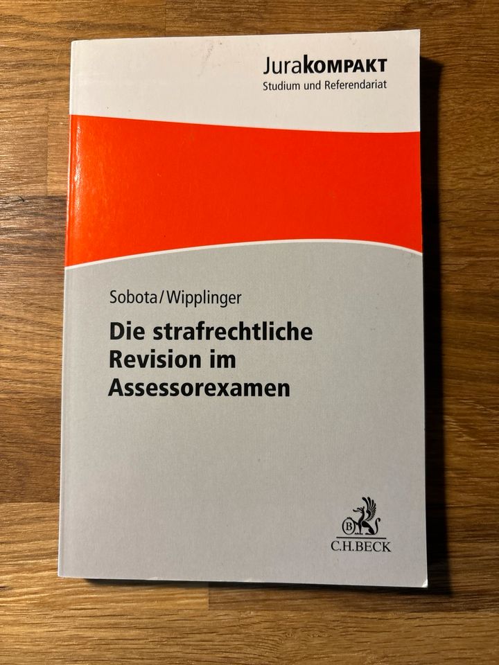 Sobota/Wipplinger - Die strafrechtliche Revision im Assessorexame in Dresden