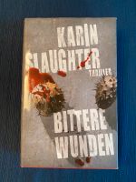 Karin Slaughter - Bittere Wunden - Hardcover Rheinland-Pfalz - Vallendar Vorschau