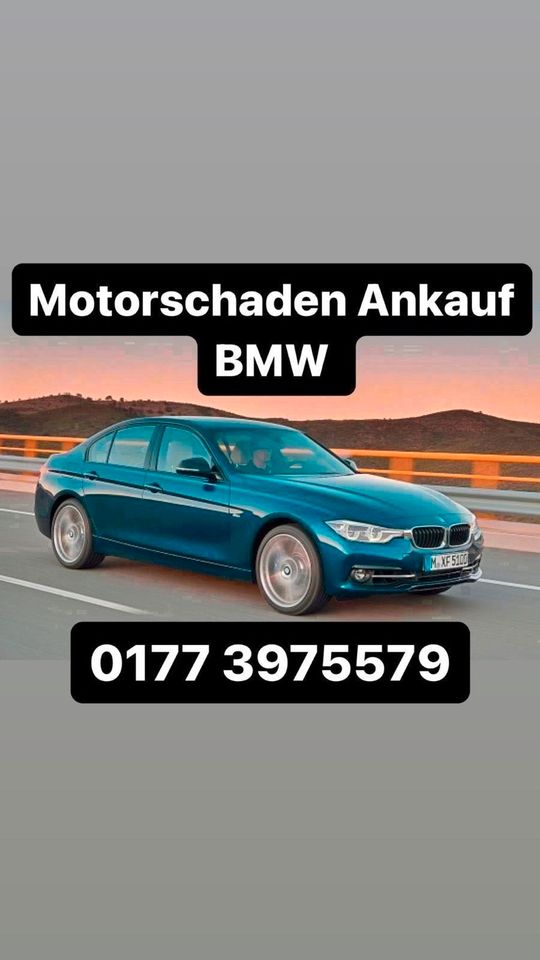 Motorschaden Ankauf BMW 1er 2er 3er 4er 5er 6er 7er X1 X3 X5 X6 M in Trier