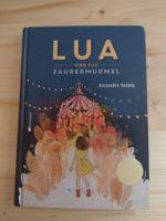 Signiert! Lua und die Zaubermurmel, Alexandra Helmig, Zirkus Rheinland-Pfalz - Bad Breisig  Vorschau