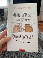 Nein, ich gehe nicht zum Seniorentreff, geb., Virginia Ironside Hannover - Mitte Vorschau