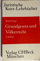 Geiger: Grundgesetz und Völkerrecht isbn 3-406-35282-0 Niedersachsen - Laatzen Vorschau