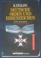 Katalog Deutsche Orden und Ehrenzeichen. 1871 bis zur Gegenwart. Bonn - Duisdorf Vorschau