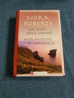 Nora Roberts: Wo mein Herz wohnt - Entscheidung in Cornwall Herzogtum Lauenburg - Basedow Vorschau