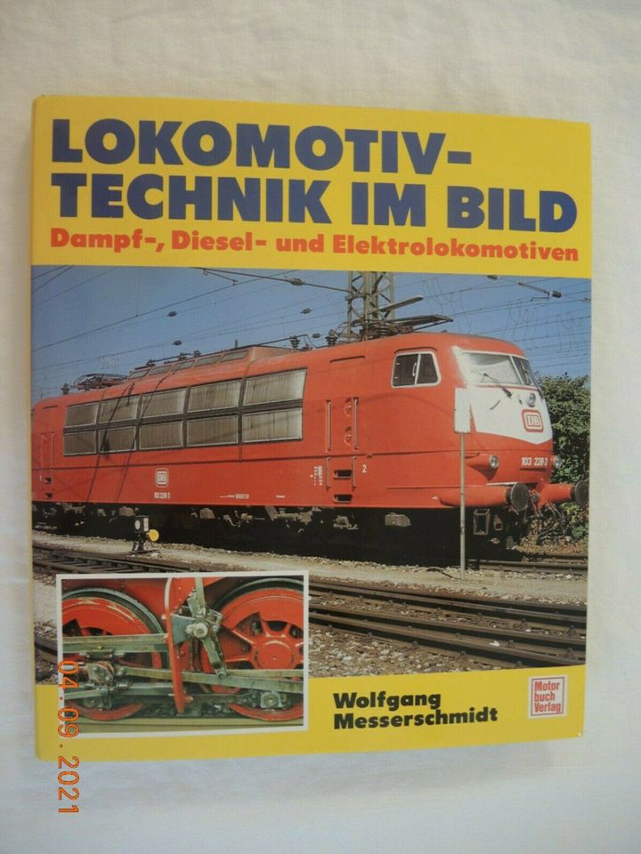 "Lokomotiv-Technik im Bild"  v. Wolfgang Messerschmidt in Bad Bodenteich