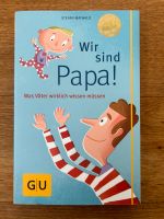 GU Ratgeber Eltern „Wir sind Papa“ von Stefan Maiwald Baden-Württemberg - Marbach am Neckar Vorschau