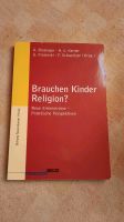 Fachbuch Brauchen Kinder Religion neuwertig Biesinger, Kerner, Rheinland-Pfalz - Höhn Vorschau