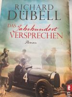 Richard Dübell Das Jahrhundert Versprechen Rheinland-Pfalz - Bellheim Vorschau