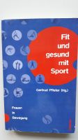 Fit und gesund mit Sport Frauen in Bewegung Gertrud Pfister, Buch Nordrhein-Westfalen - Viersen Vorschau