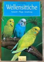 Wellensittiche, Auswahl-Pflege-Ernährung von Horst Bielfeld Dresden - Striesen-Süd Vorschau