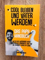 Buch das Papa Handbuch cool bleiben und Vater werden, neu Nordrhein-Westfalen - Wetter (Ruhr) Vorschau
