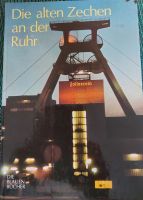 Buch: Die alten Zechen an der Ruhr Dortmund - Scharnhorst Vorschau