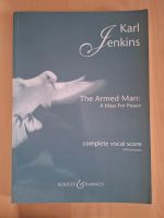 Gesangsnoten Karl Jenkins "the armed man: a mass for peace" Nordrhein-Westfalen - Werl Vorschau