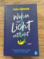 Wohin das Licht entflieht Sara Barnard Buch Jugendbuch Bayern - Affing Vorschau