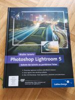 Photoshop Lightroom 5 Bücher - bis 9.5. Bayern - Germering Vorschau