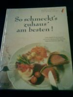 Kochbuch: So schmeckt´s zuhaus´ am besten!   NEU/OVP Bayern - Altusried Vorschau