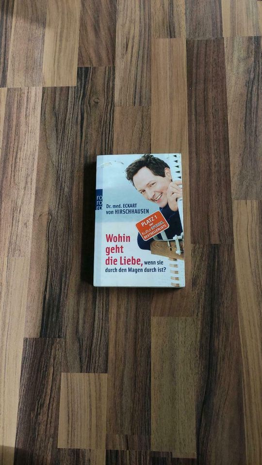 Buch - Wohin geht die Liebe, wenn sie durch den Magen durch ist? in Berlin