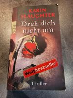 Dreh dich nicht um von Karin Slaughter Niedersachsen - Delmenhorst Vorschau