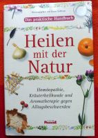 Heilen mit der Natur. Das praktische Handbuch Baden-Württemberg - Römerstein Vorschau