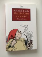 Wilhelm Busch Und überhaupt und sowieso Reimweisheiten Wiesbaden - Mainz-Kostheim Vorschau