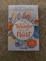 Das Wunder küsst uns bei Nacht von Gabriella Engelmann Thüringen - Neuhaus Vorschau