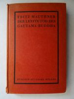 Mauthner, Fritz. Der letzte Tod des Gautama Buddha, von 1921 Baden-Württemberg - Königsbach-Stein  Vorschau