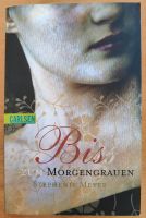 Bis zum Morgengrauen Stephanie Meyer Bis(s) Twilight Bayern - Marktoberdorf Vorschau