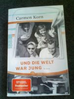 Carmen Korn Und die Welt war Jung Roman Broschur 2022 1. Auflage Baden-Württemberg - Bad Buchau Vorschau