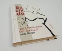Bushido - Der Ehrenkodex der Samurai Inazo Nitobe Nordfriesland - Hattstedt Vorschau