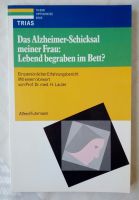 Das Alzheimer-Schicksal meiner Frau: Lebend begraben im Bett ??? Niedersachsen - Wennigsen Vorschau