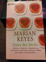 Unter der Decke von Marian Keyes Bochum - Bochum-Ost Vorschau