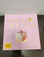 GU Sweet Basics (wie neu) - Kochbuch/ Backbuch Bayern - Bayreuth Vorschau