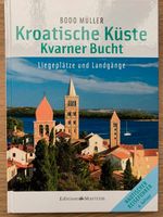 Kroatische Küste - Kvarner Bucht: Liegeplätze und Landgänge Nordrhein-Westfalen - Paderborn Vorschau