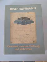 Josef Hoffmann Ornament zwischen Hoffnung und Verbrechen Mülheim - Köln Dünnwald Vorschau
