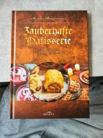 Kochbuch Zauberhafte Patisserie Hessen - Mörfelden-Walldorf Vorschau