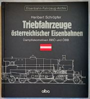 Triebfahrzeuge österreichischer Eisenbahnen - Dampflokomotiven Niedersachsen - Lehre Vorschau