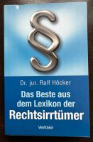 Das Beste aus dem Lexikon der Rechtsirrtümer - Ralf Höcker Hessen - Taunusstein Vorschau