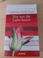 Nur wer die Liebe kennt  v. Catherine Ryan Hyde Köln - Riehl Vorschau