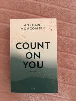 Count On You,LYX,New Adult, Morgane Moncomble Rheinland-Pfalz - Bechtolsheim Vorschau