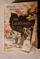 Im Lautlosen von Melanie Metzenthin Ein bewegender Roman über ein Baden-Württemberg - Heilbronn Vorschau