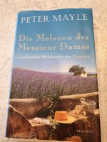 Die Melonen des Monsieur Dumas von Peter Mayle Schleswig-Holstein - Schönberg (Holstein) Vorschau