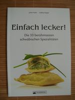 Kochbuch die 33 berühmtesten schwäbischen Spezialitäten Baden-Württemberg - Bischweier Vorschau