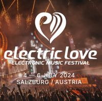 Karte / Zutritt für Electric Love /ELF Salzburg (06.07 / Samstag) Bayern - Landsberg (Lech) Vorschau