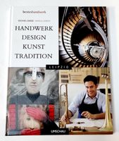 Buch Handwerk Design Kunst und Tradition in Leipzig Leipzig - Leipzig, Zentrum-Nord Vorschau