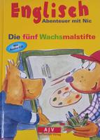 Kinder Englischbuch-Die fünf Wachsmalstifte (mit CD) Bayern - Naila Vorschau